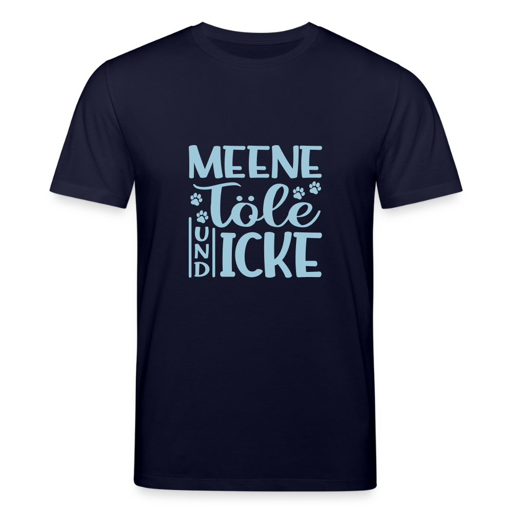 Meene Töle und Icke - Unisex Bio T-Shirt - Navy