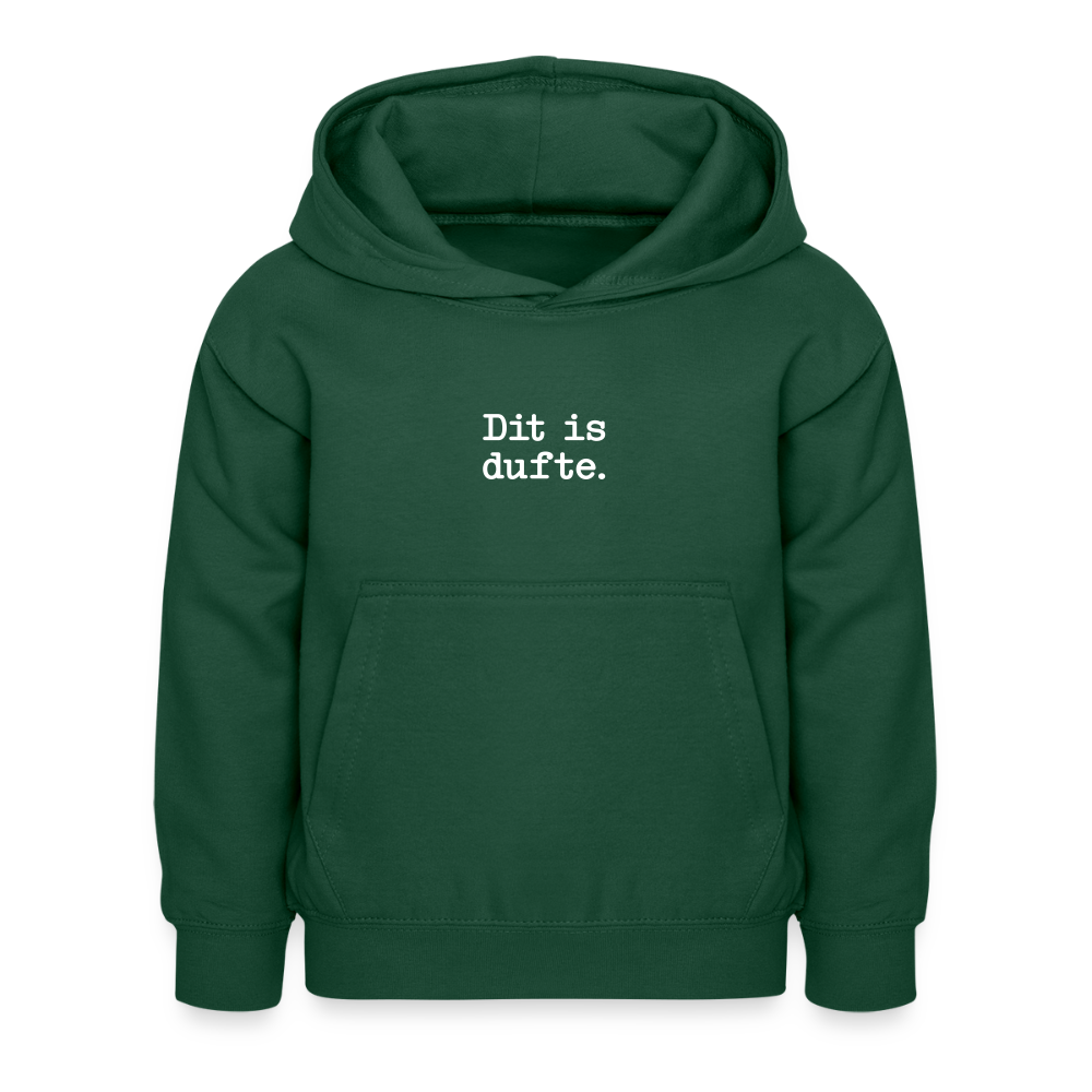 Dit is dufte - Kinder Hoodie - Flaschengrün