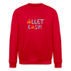 Allet Easy! - Unisex Bio Sweatshirt - Rot