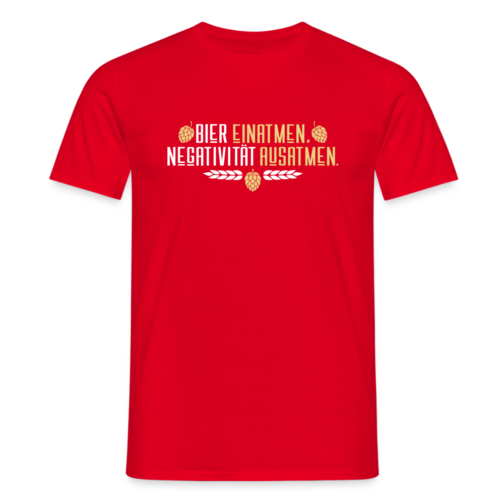 Bier einatmen, Negativität ausatmen. - Männer Premium T-Shirt - Rot