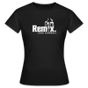 Remix. - Frauen Premium T-Shirt - Schwarz