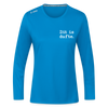 Dit is dufte - Frauen Sport Langarmshirt - Saphirblau