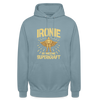Ironie is meene Superkraft! - Unisex Hoodie - Nebelblau