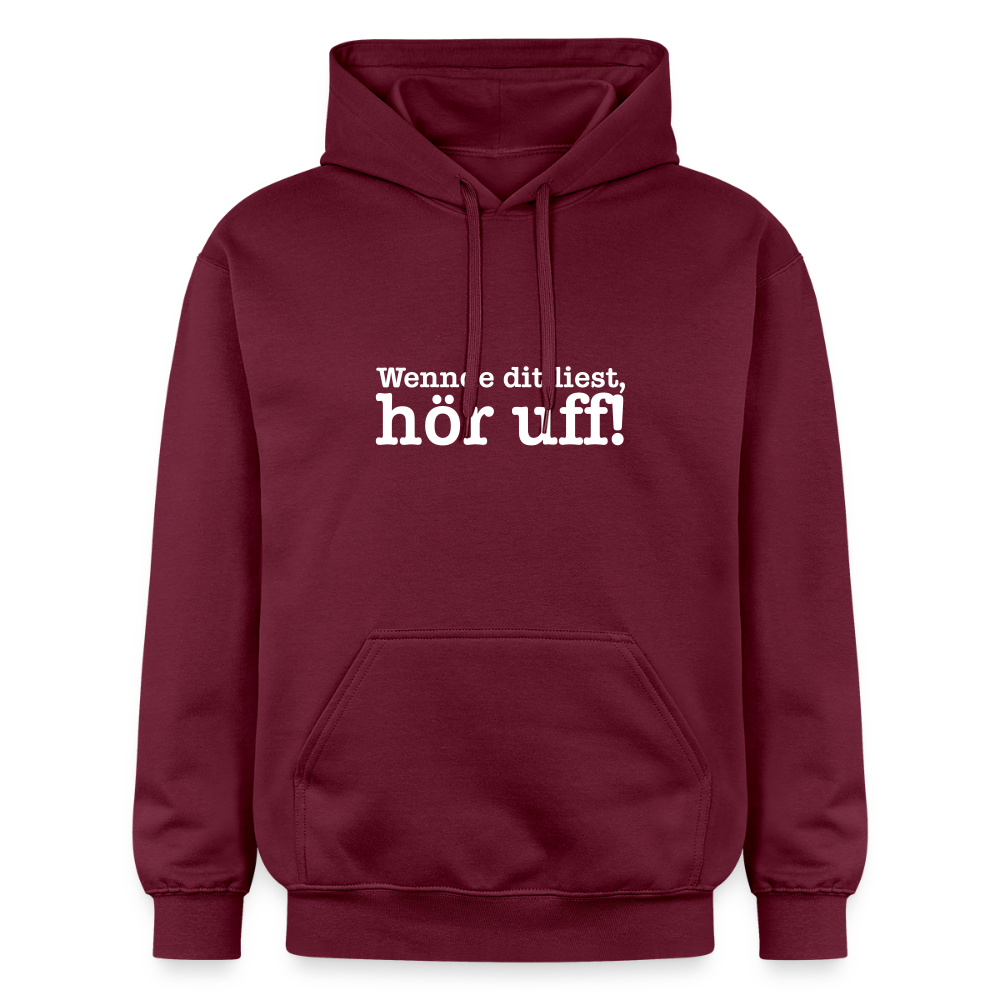 Wenn de dit liest, hör uf! - Hoodie - Maroon