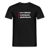 weesicknich, habicknich, gloobicknich - Männer Premium T-Shirt - Schwarz