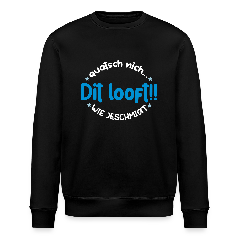 Dit Looft! - Unisex Bio Sweatshirt - Schwarz