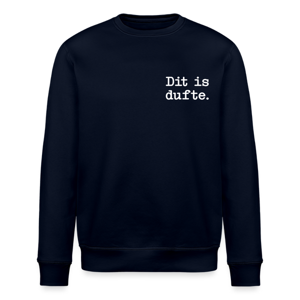 Dit is dufte - Unisex Bio Sweatshirt - Navy