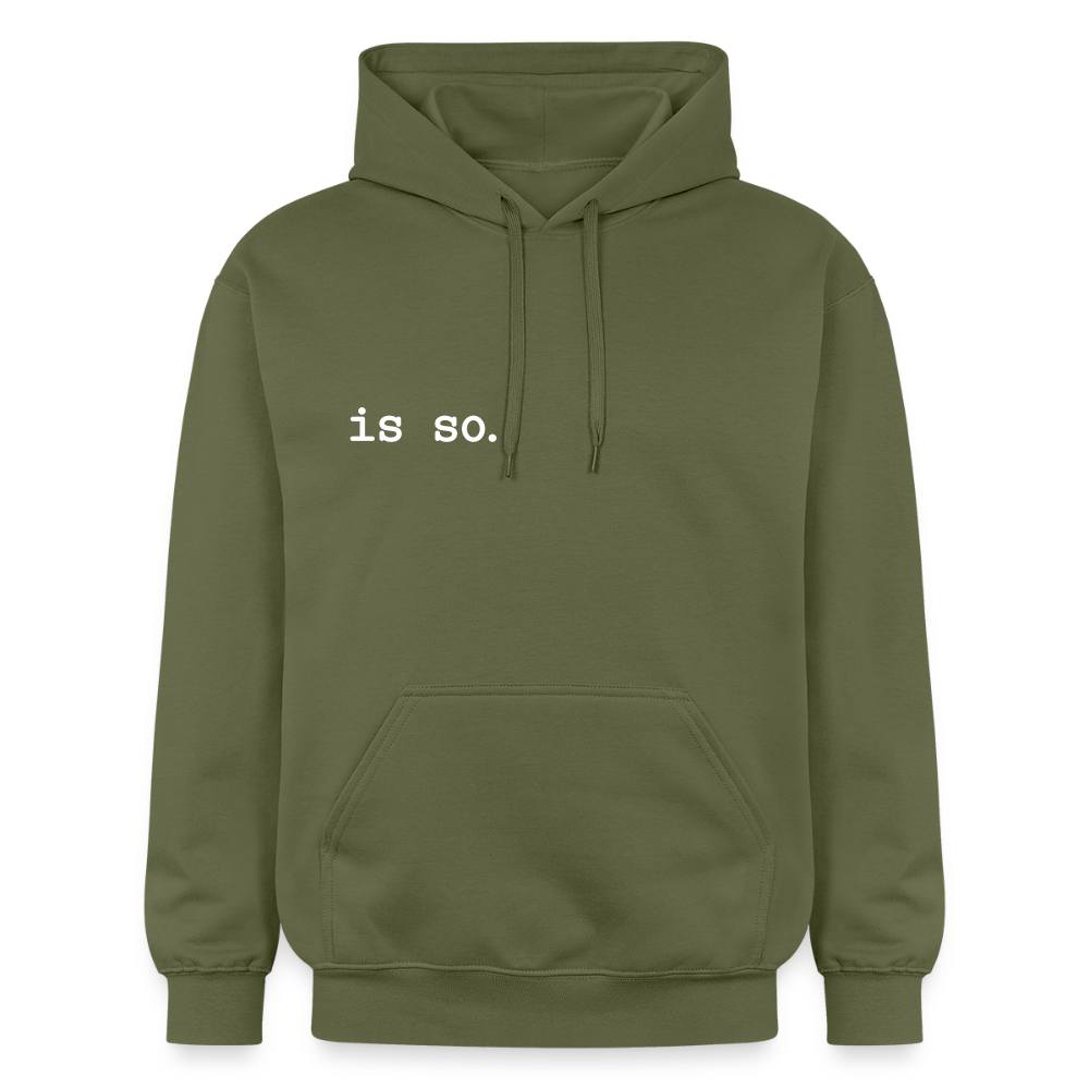 Is So - Hoodie - Militärgrün