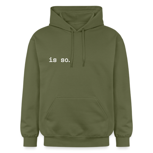 Is So - Hoodie - Militärgrün