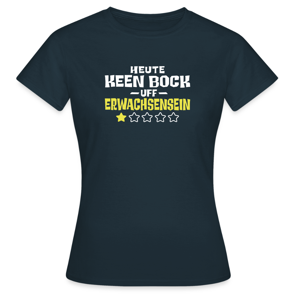 Keen Bock uff Erwachsensein - Frauen Premium T-Shirt - Navy