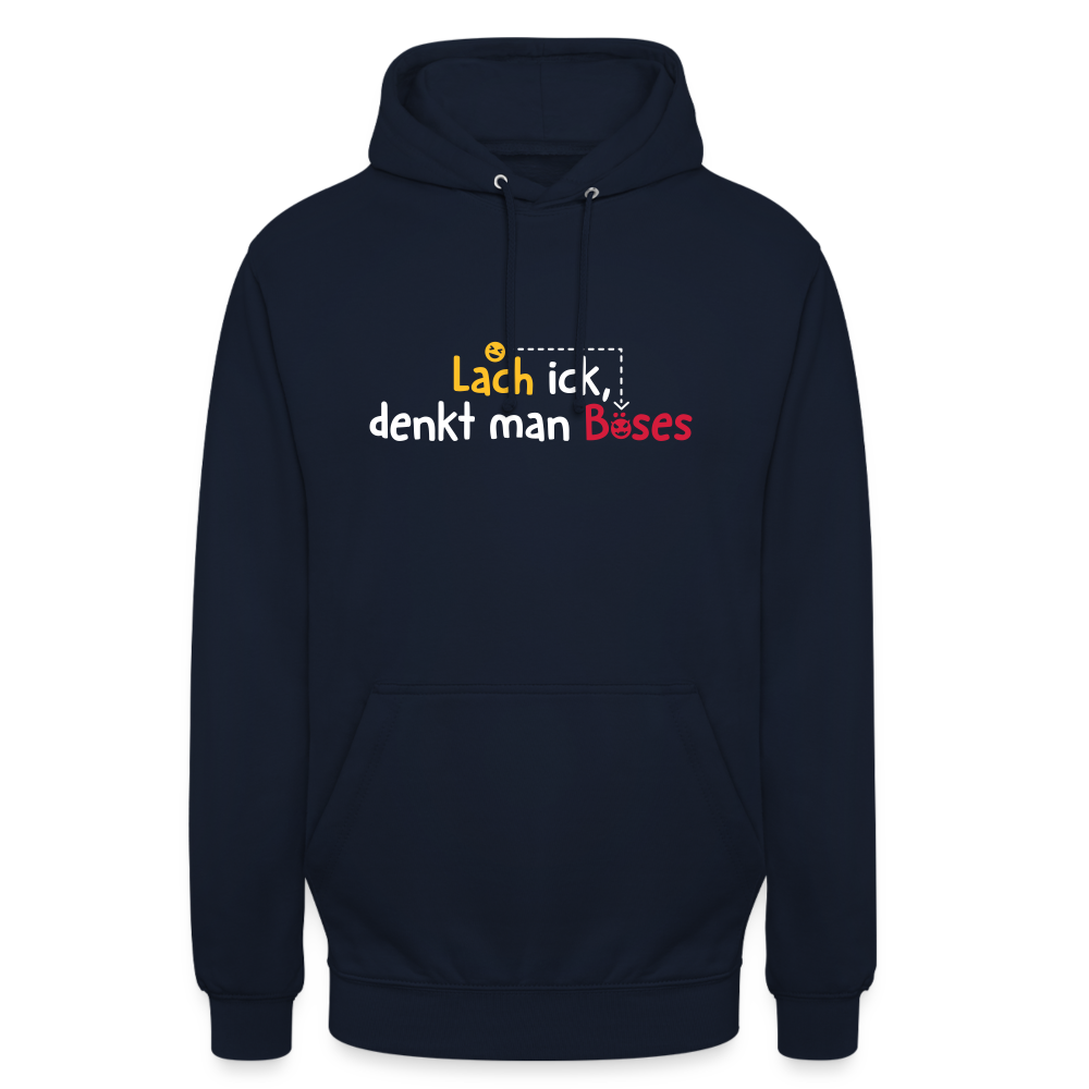 Lach ick, denkt man Böses - Unisex Hoodie - Navy