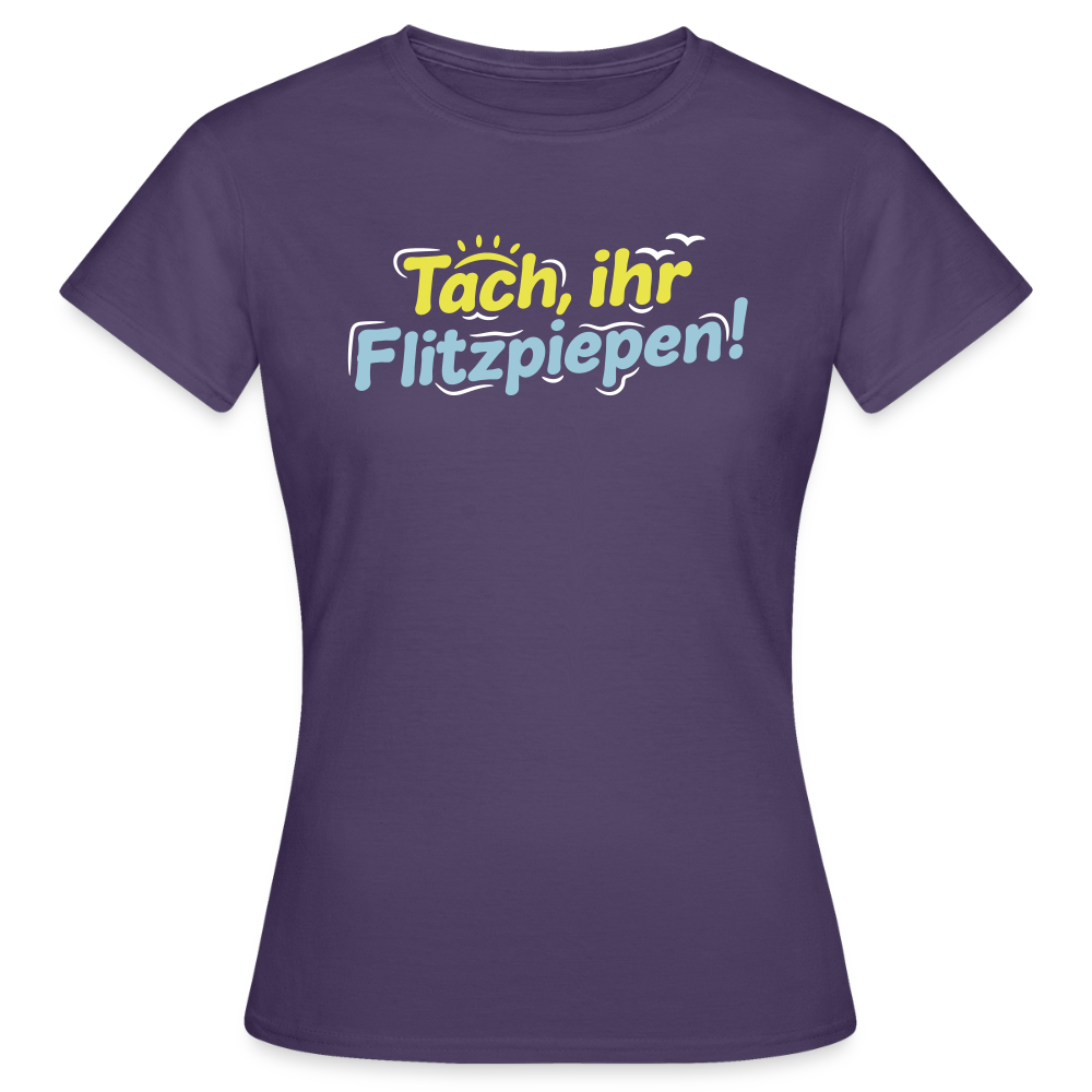 Tach, ihr Flitzpiepen! - Frauen Premium T-Shirt - Dunkellila