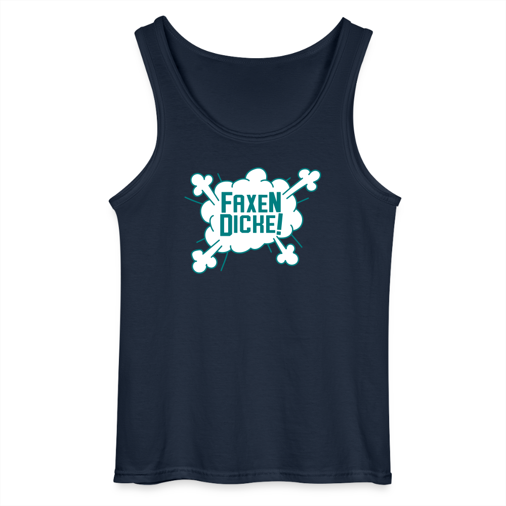 Faxen Dicke! - Männer Tank Top - Navy