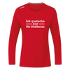 Ick quatsche nur für Süßkram - Frauen Sport Langarmshirt - Rot