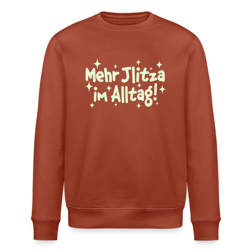 Mehr Jlitzer im Alltag! - Unisex Bio Sweatshirt - Terrakotta