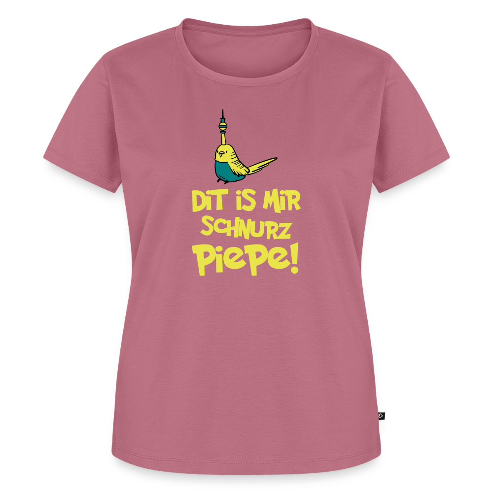 Schnurz Piepe mit Piep - Frauen Premium T-Shirt - Mauve