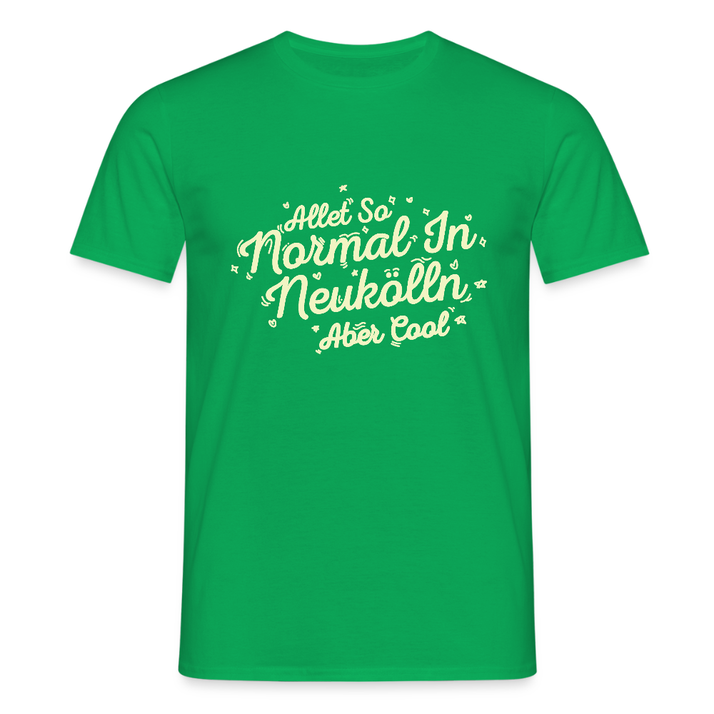 Neukölln is so normal - Männer Premium T-Shirt - Kelly Green