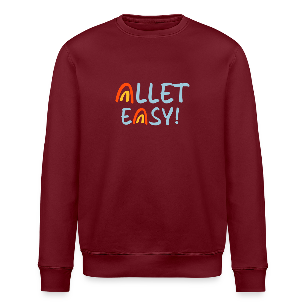 Allet Easy! - Unisex Bio Sweatshirt - Burgunderrot