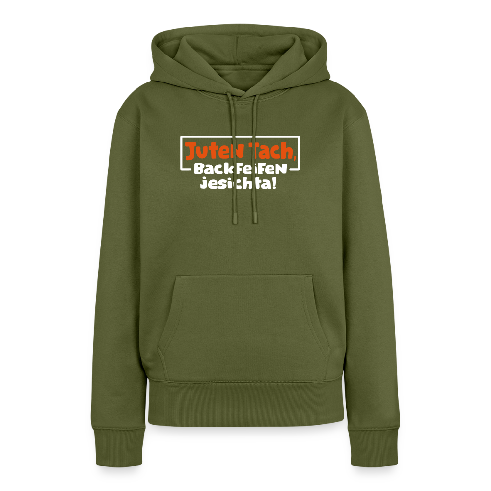 Juten Tach, Backfeifenjesichta! - Frauen Premium Hoodie - Khaki