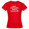 Kurz anjebunden, lang im Jedächtnis. - Frauen Premium T-Shirt - Rot