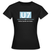 U7 - Frauen Premium T-Shirt - Schwarz