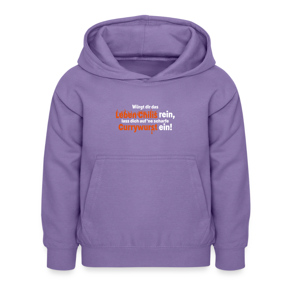 Würgt dir das Leben Chilis rein, lass dich auf 'ne scharfe Currywurst ein! - Kinder Hoodie - Lavendel