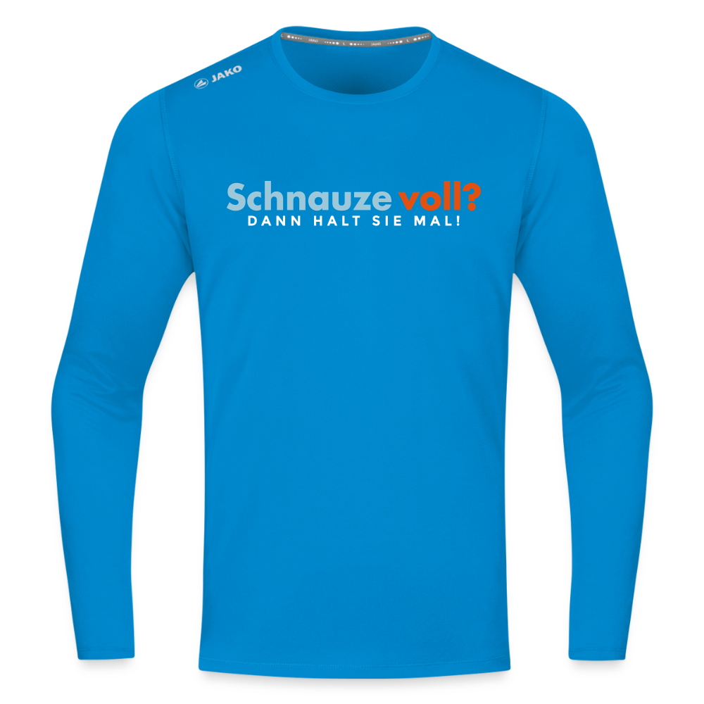 Schnauze voll? Dann halt sie mal! - Männer Sport Langamshirt - Saphirblau