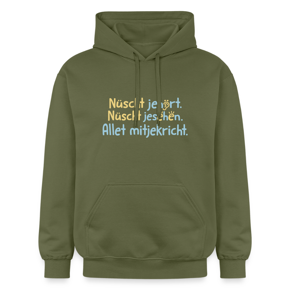 Nüscht jehört, nüscht jesehen, aba allet mitjekricht. - Hoodie - Militärgrün