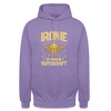 Ironie is meene Superkraft! - Unisex Hoodie - Lavendel
