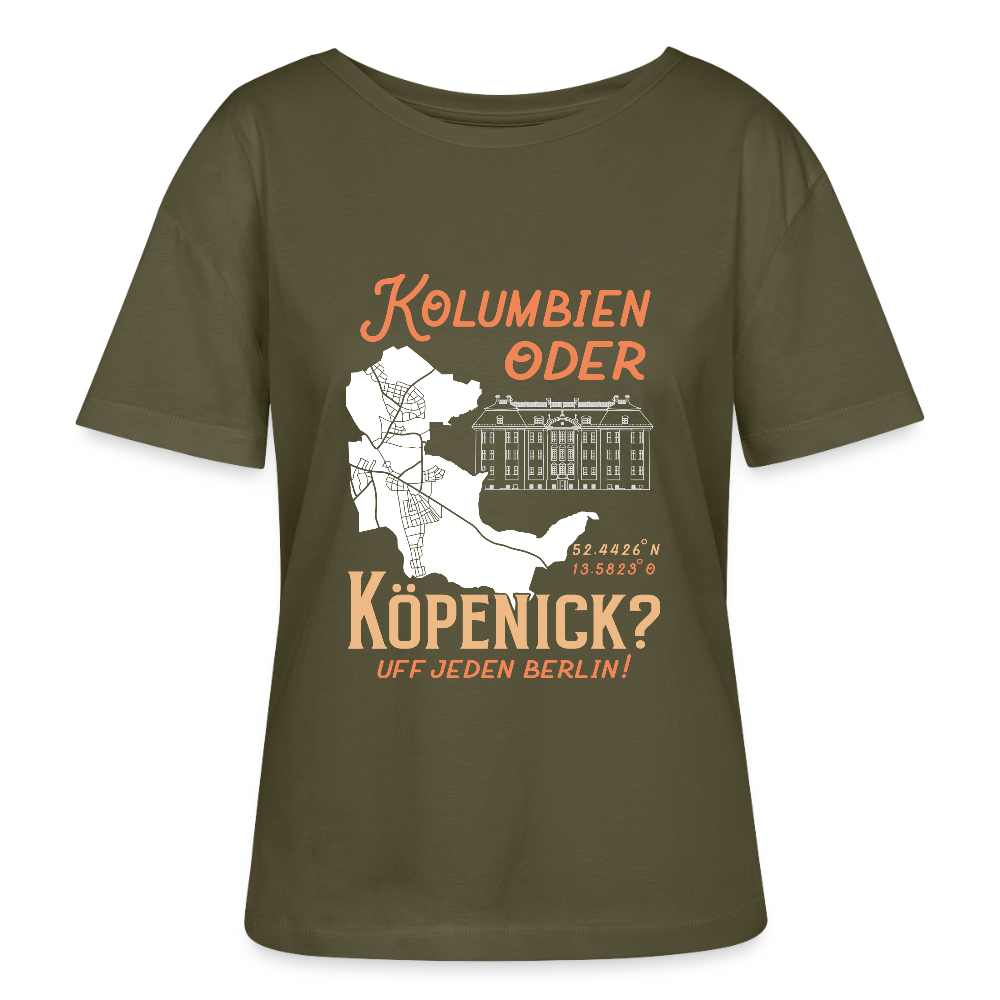 Kolumbien oder Köpenick - Relaxed Rundhals Frauen Bio-T-Shirt - Khaki
