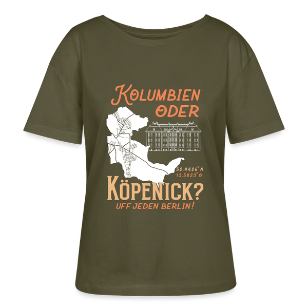 Kolumbien oder Köpenick - Relaxed Rundhals Frauen Bio-T-Shirt - Khaki