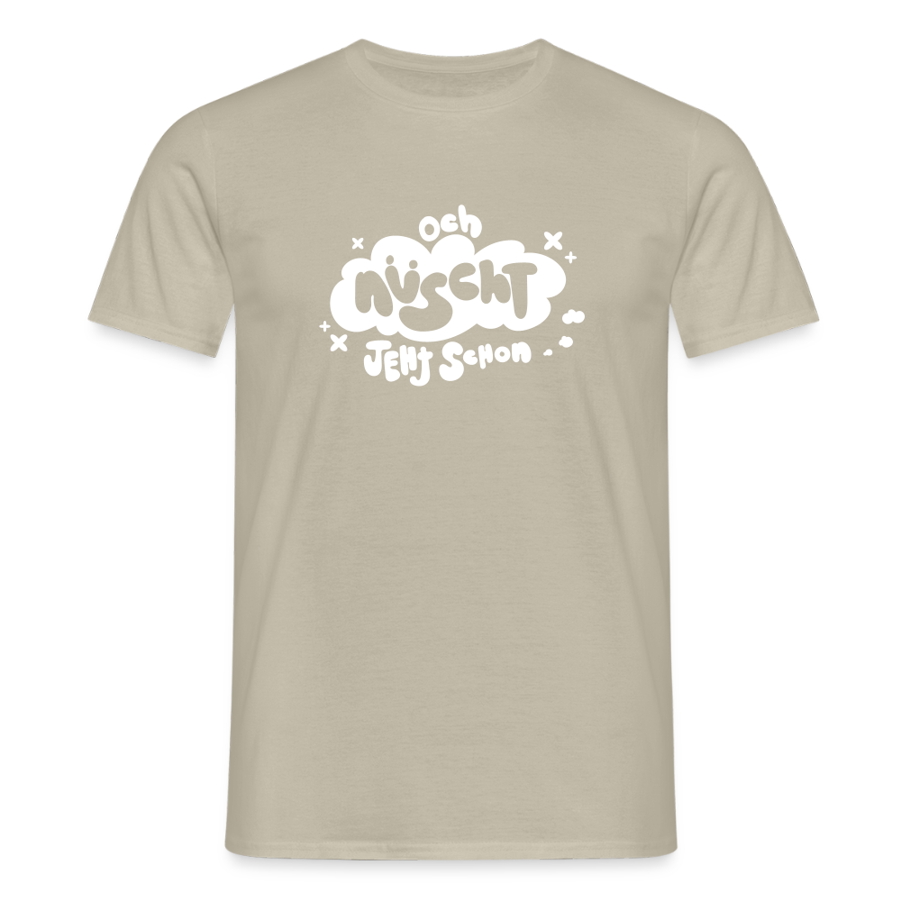 och nüscht jeht schon! - Männer Premium T-Shirt - Sandbeige
