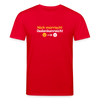 Nich mürrisch! Jedankenreich! - Unisex Bio T-Shirt - Rot