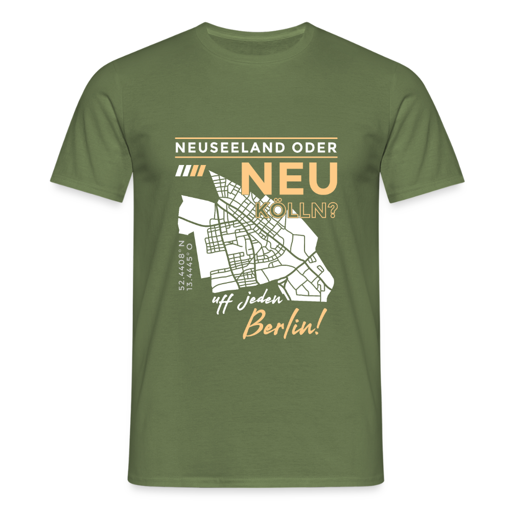 Neuseeland oder Neukölln - Männer Premium T-Shirt - Militärgrün