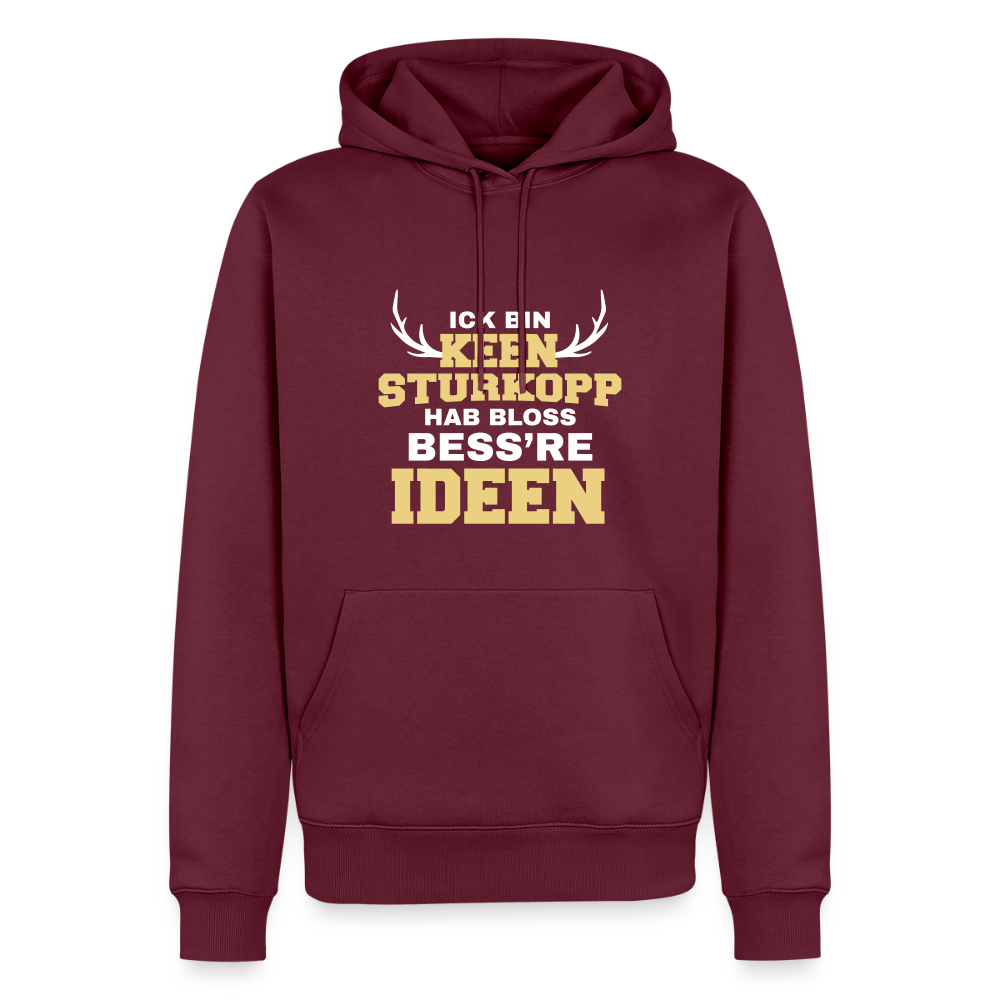 Ick bin keen Sturkopp - Männer Premium Hoodie - Burgunderrot