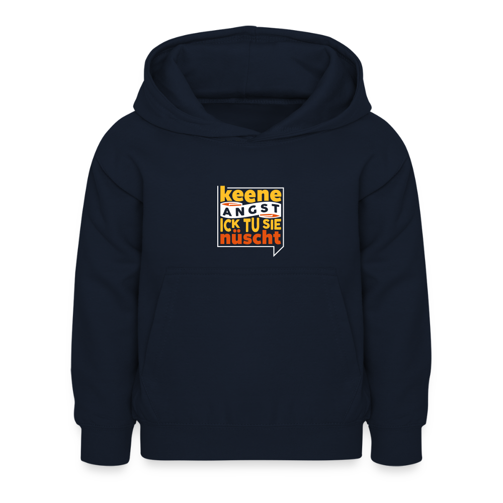Keene Angst Ick Tu Sie Nüscht - Kinder Hoodie - Navy