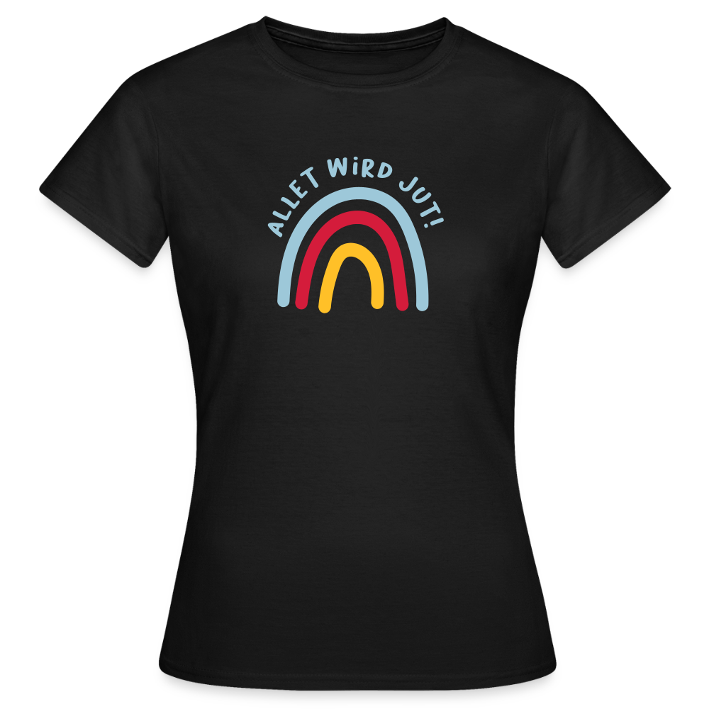 Allet wird jut! - Frauen Premium T-Shirt - Schwarz