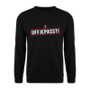 Uffjepasst! - Unisex Pullover - Schwarz