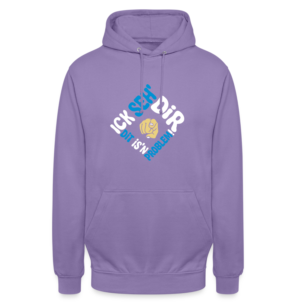 Ick seh' dir. Dit is'n Problem. - Unisex Hoodie - Lavendel