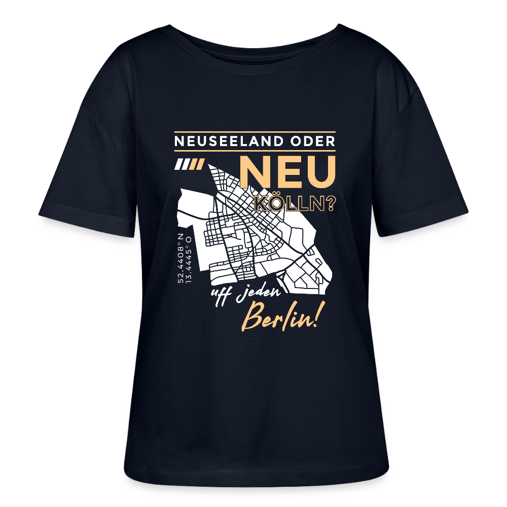Neuseeland oder Neukölln - Relaxed Rundhals Frauen Bio-T-Shirt - Navy
