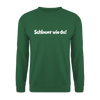 Schlauer wie du! - Unisex Pullover - Grün