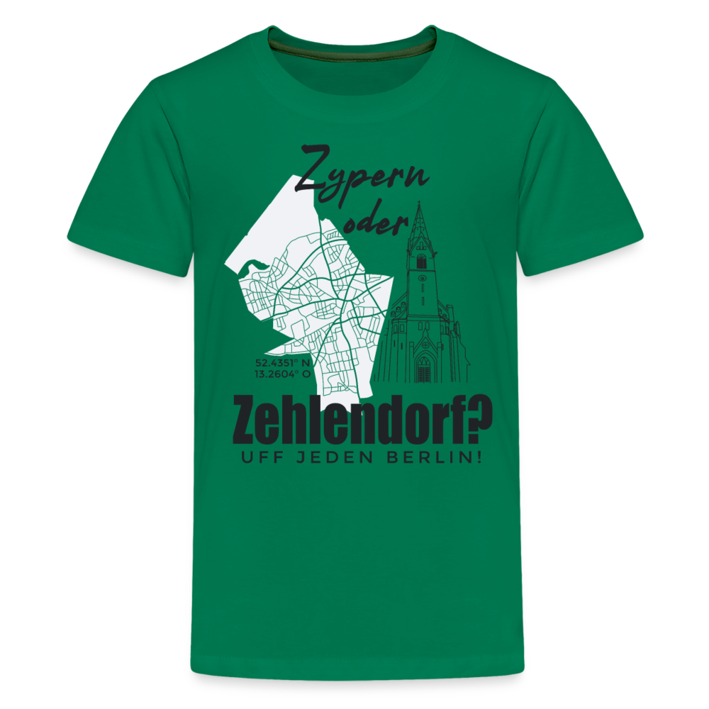 Zypern oder Zehlendorf - Teenager Premium T-Shirt - Kelly Green