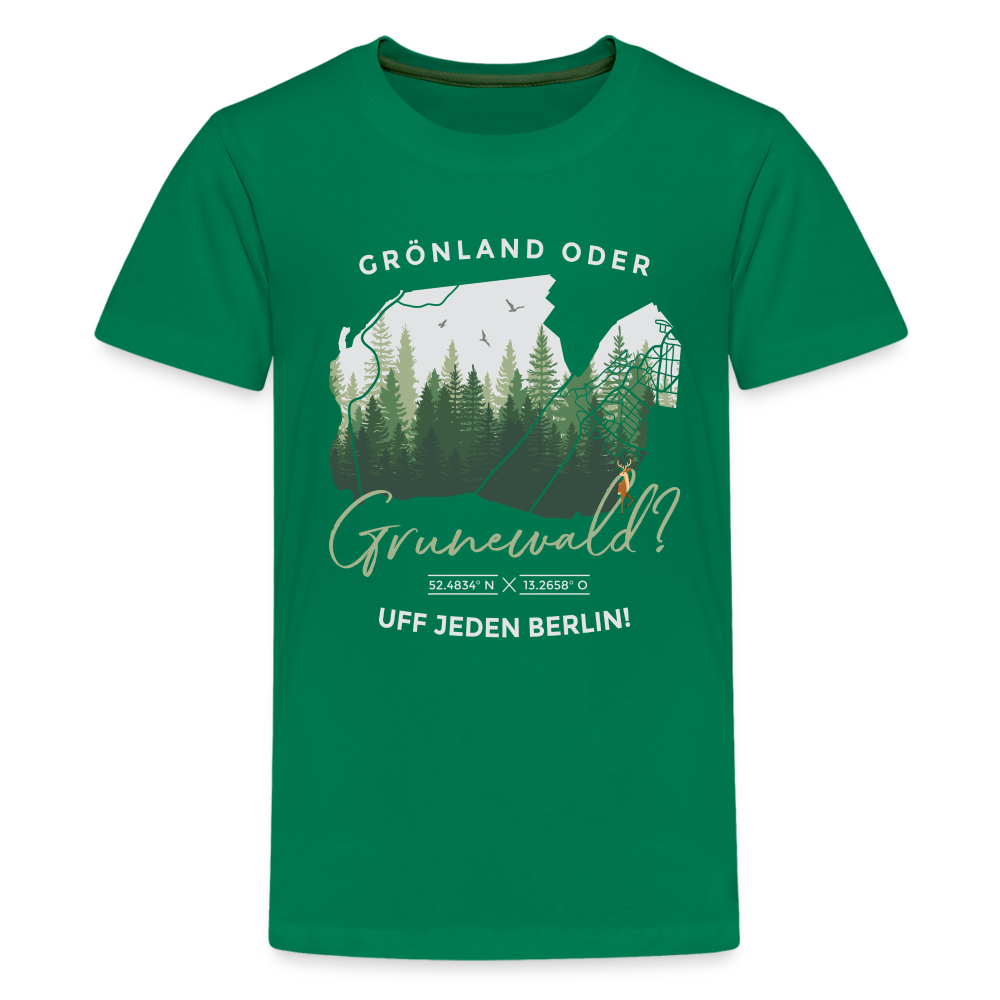 Grönland oder Grunewald - Teenager Premium T-Shirt - Kelly Green