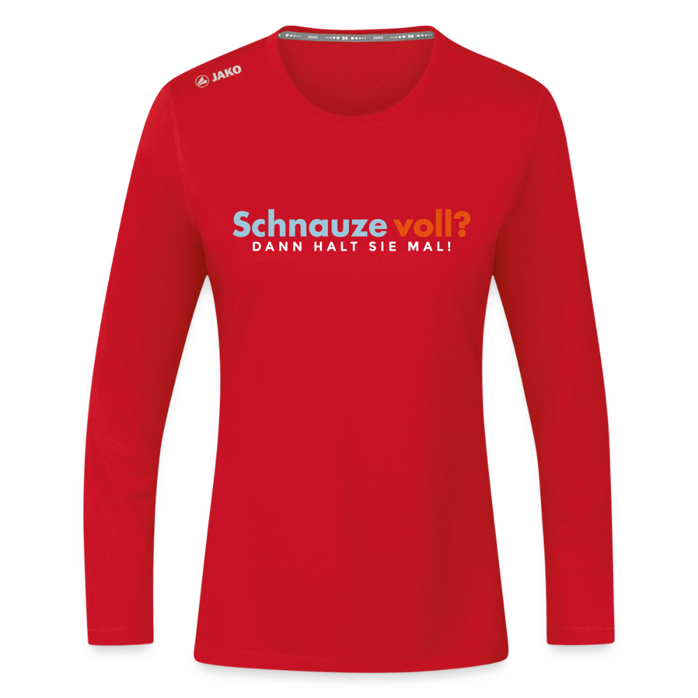 Schnauze voll? Dann halt sie mal! - Frauen Sport Langarmshirt - Rot
