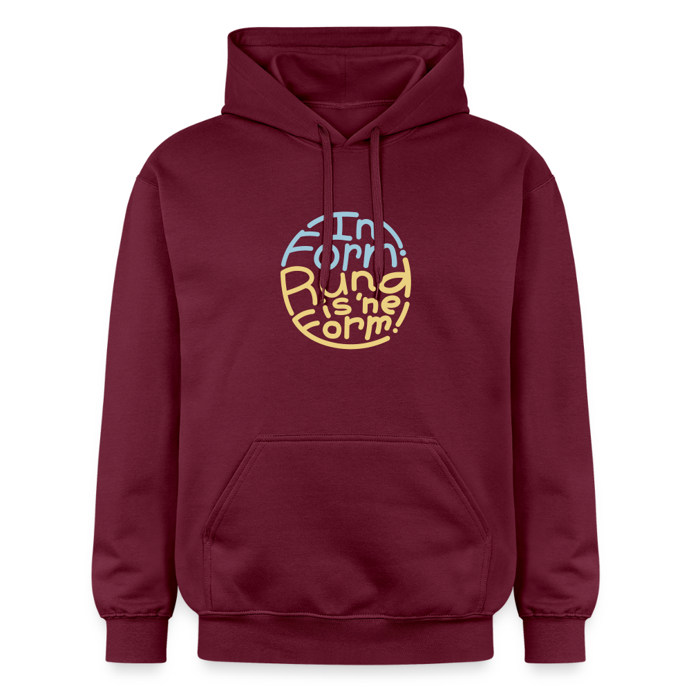 In Form! Rund is 'ne Form! - Hoodie - Maroon