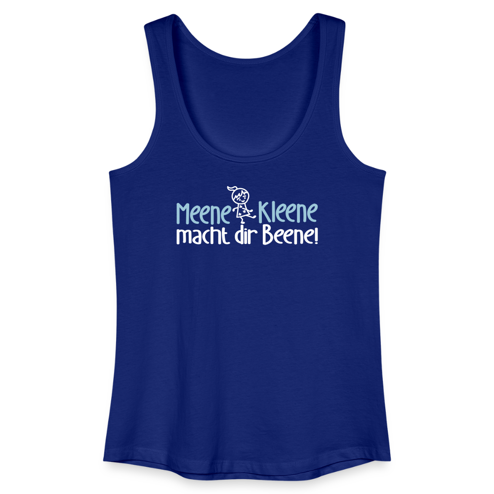 Meene Kleene macht dir Beene! - Frauen Bio Tank Top - Königsblau