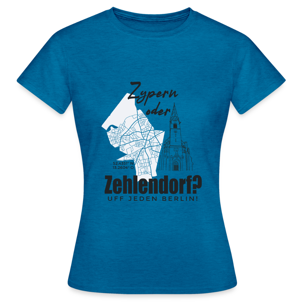 Zypern oder Zehlendorf - Frauen Premium T-Shirt - Antikblaues Saphir meliert