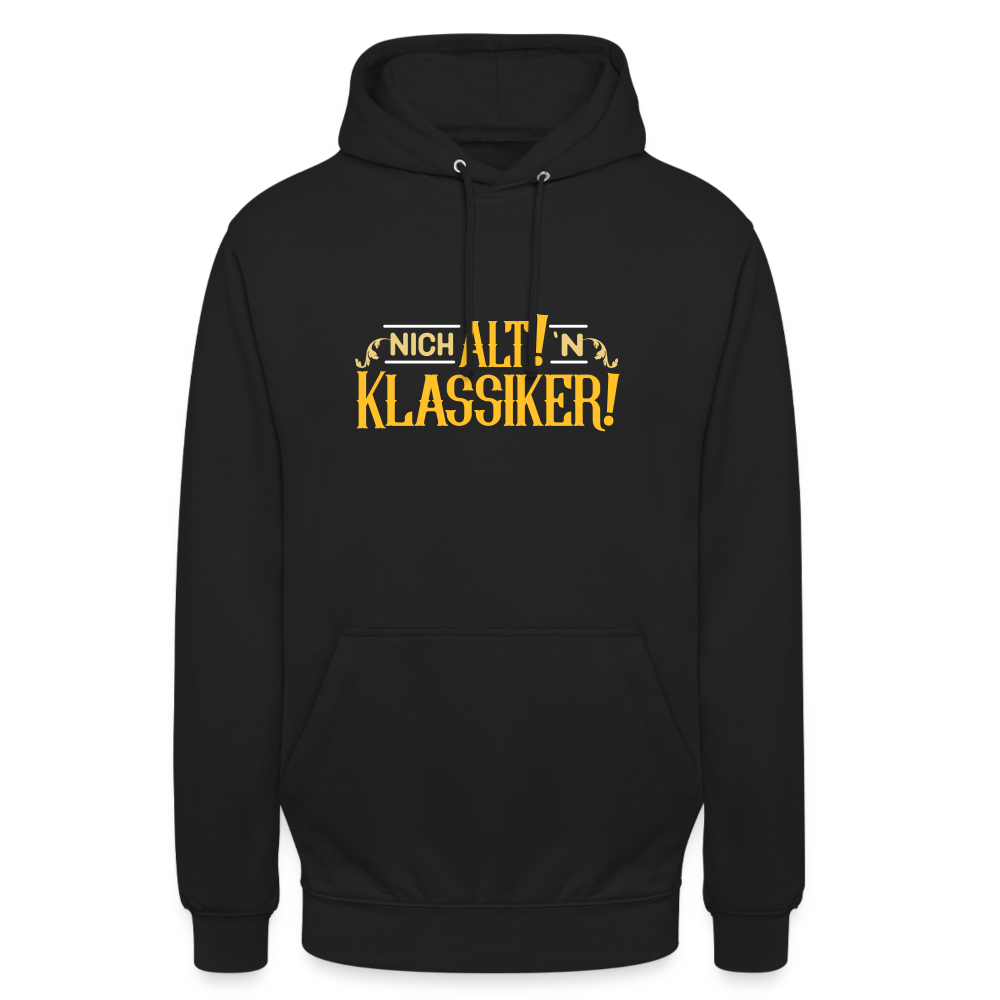 Nich alt! 'n Klassiker! - Unisex Hoodie - Schwarz