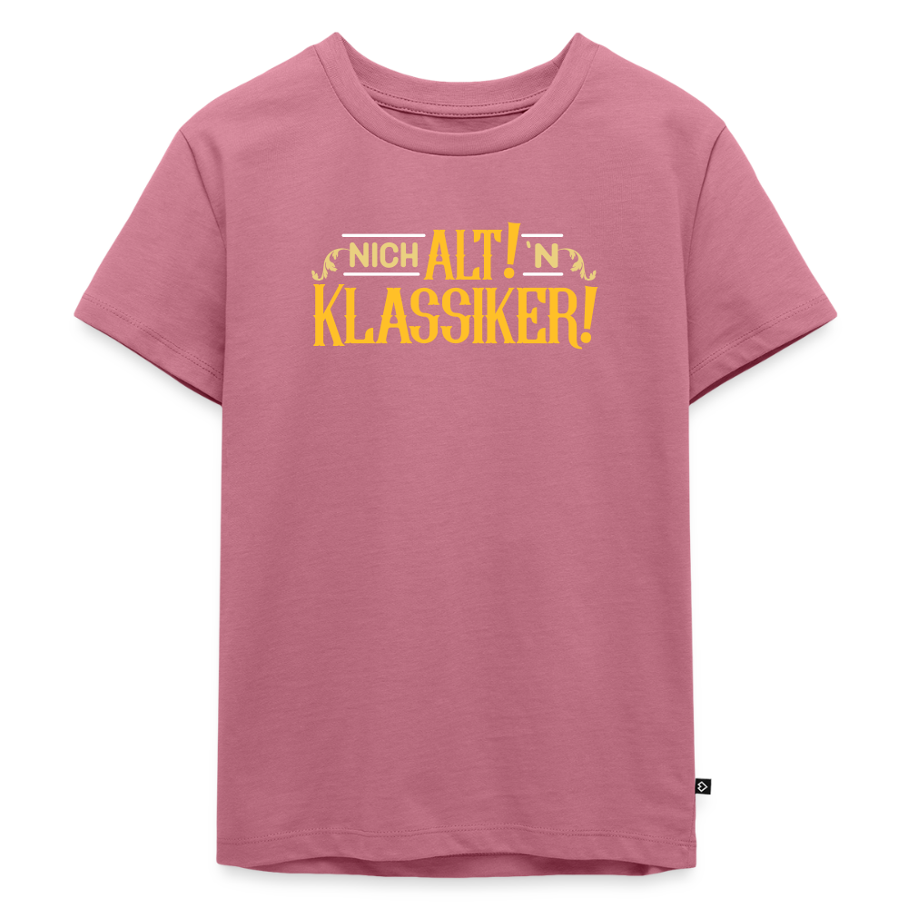 Nich alt! 'n Klassiker! - Kinder Premium T-Shirt - Mauve
