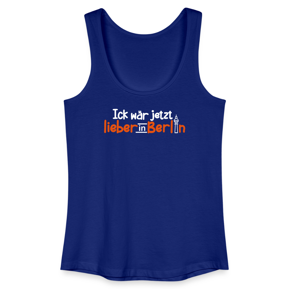 Ick wär jetzt lieber in Berlin - Frauen Bio Tank Top - Königsblau